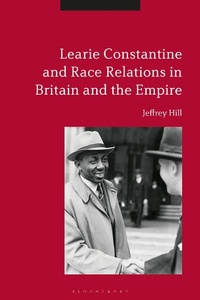 Abbildung von: Learie Constantine and Race Relations in Britain and the Empire - Bloomsbury Academic