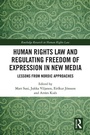 Cover: Human Rights Law and Regulating Freedom of Expression in New Media - Routledge