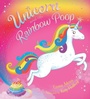 Cover: Unicorn and the Rainbow Poop - Scholastic