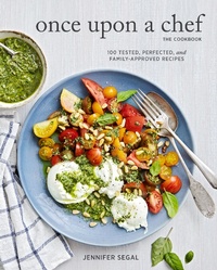Abbildung von: Once Upon a Chef, the Cookbook - Chronicle Books LLC