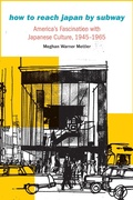Cover: How to Reach Japan by Subway - University of Nebraska Press