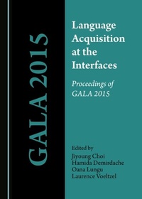 Enlarge image Cover: Language Acquisition at the Interfaces - Cambridge Scholars Publishing