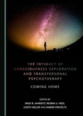 Cover: Intimacy of Consciousness Exploration and Transpersonal Psychotherapy - Cambridge Scholars Publishing