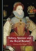 Cover: Sidney, Spenser and the Royal Reader - Cambridge Scholars Publishing