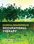 Cover: Clinical Reasoning in Occupational Therapy - American Occupational Therapy