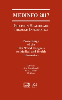 Enlarge image Cover: MEDINFO 2017: Precision Healthcare through Informatics - IOS Press,US