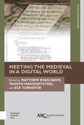 Cover: Meeting the Medieval in a Digital World - Arc Humanities Press