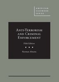 Enlarge image Cover: Anti-Terrorism and Criminal Enforcement - Foundation Press