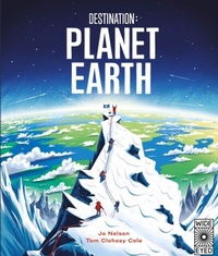 Enlarge image Cover: Destination: Planet Earth - Wide Eyed Editions