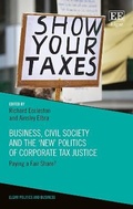 Cover: Business, Civil Society and the 'New' Politics of Corporate Tax Justice - Edward Elgar Publishing
