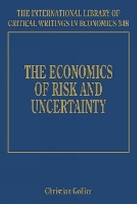 Enlarge image Cover: The Economics of Risk and Uncertainty - Edward Elgar Publishing