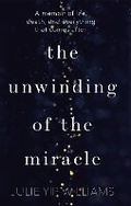 Cover: The Unwinding of the Miracle - Bantam Press