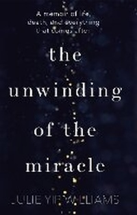 Enlarge image Cover: The Unwinding of the Miracle - Bantam Press
