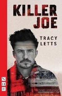 Enlarge image Cover: Killer Joe - Nick Hern Books