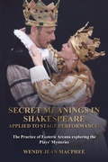 Cover: Secret Meanings in Shakespeare Applied to Stage Performance 2018 - M-Y Books