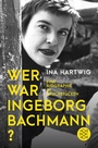 Cover: Wer war Ingeborg Bachmann? - Fischer Taschenbuch