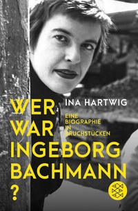 Enlarge image Cover: Wer war Ingeborg Bachmann? - Fischer Taschenbuch