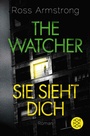 Cover: The Watcher - Sie sieht dich - Fischer Taschenbuch