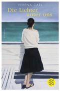 Cover: Die Lichter unter uns - Fischer Taschenbuch