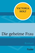 Cover: Die geheime Frau - Fischer Taschenbuch