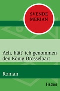 Cover: Ach, h&auml;tt' ich genommen den K&ouml;nig Drosselbart - Fischer Taschenbuch