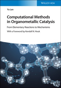 Abbildung von: Computational Methods in Organometallic Catalysis - Wiley-VCH