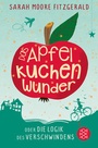Cover: Das Apfelkuchenwunder oder Die Logik des Verschwindens - FISCHER Sauerländer