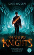 Cover: Shadow Knights - Prinzessin der Dunkelheit - FISCHER Sauerl&auml;nder