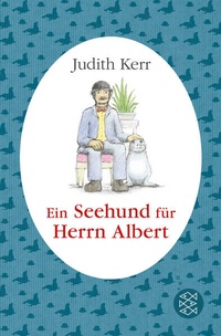 Enlarge image Cover: Ein Seehund für Herrn Albert - FISCHER Sauerländer