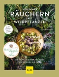 Cover: Heilsames R&auml;uchern mit Wildpflanzen - Gr&auml;fe und Unzer