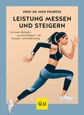 Cover: Leistung messen & steigern - Gr&auml;fe und Unzer