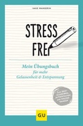 Cover: Stressfrei - Gr&auml;fe und Unzer