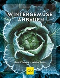 Cover: Wintergem&uuml;se anbauen - Gr&auml;fe und Unzer