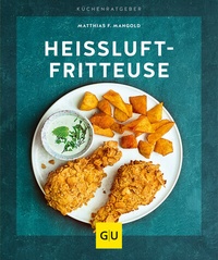 Abbildung von: Heißluft-Fritteuse - Gräfe und Unzer