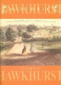 Cover: Historic Hawkhurst:: Then and Now v. 3 - John Dawes Publications