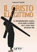 Cover: Il Cristo illegittimo - Uno Editori