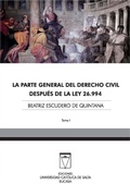 Abbildung von: La parte general del derecho civil después de la Ley 26.994 - Ediciones Universidad Católica de Salta