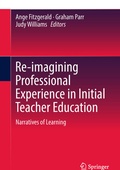 Cover: Re-imagining Professional Experience in Initial Teacher Education - Springer