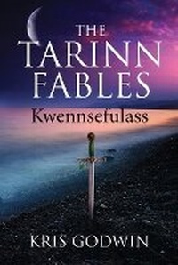 Enlarge image Cover: The Tarinn Fables - Kris Godwin