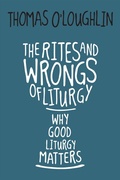 Cover: The Rites and Wrongs of Liturgy - Liturgical Press