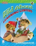 Cover: Wild About Learning Centers - Gryphon House Inc.