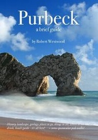 Abbildung von: Purbeck A Brief Guide - Inspiring Places Publishing