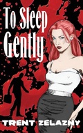 Cover: To Sleep Gently - Black Curtain Press