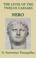 Cover: The Lives of the Twelve Caesars -Nero- - SMK Books