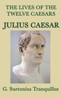Cover: The Lives of the Twelve Caesars -Julius Caesar- - SMK Books