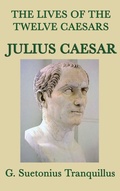 Cover: The Lives of the Twelve Caesars -Julius Caesar- - SMK Books