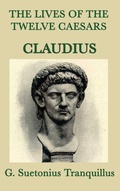 Cover: The Lives of the Twelve Caesars -Claudius- - SMK Books