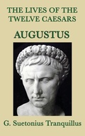 Cover: The Lives of the Twelve Caesars -Augustus- - SMK Books