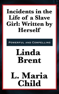 Abbildung von: Incidents in the Life of a Slave Girl - Wilder Publications