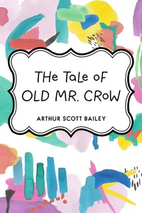 Enlarge image Cover: The Tale of Old Mr. Crow - Krill Press